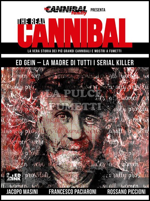 THE REAL CANNIBAL #     3 - ED GAIN: LA MADRE DI TUTTI I SERIAL KILLER